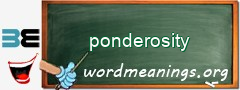 WordMeaning blackboard for ponderosity